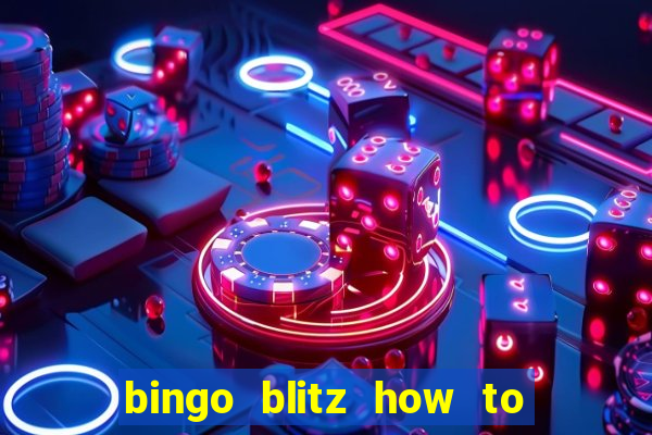 bingo blitz how to level up fast