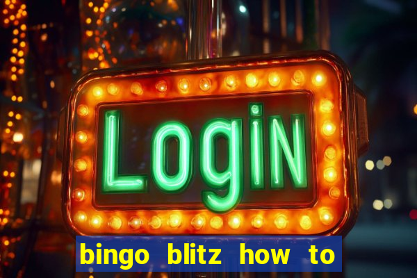 bingo blitz how to level up fast