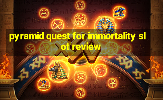 pyramid quest for immortality slot review