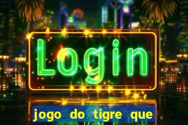 jogo do tigre que aposta 1 real