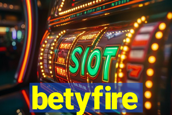 betyfire