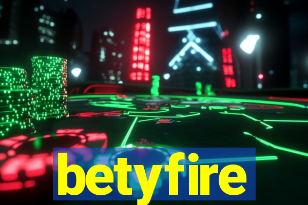 betyfire