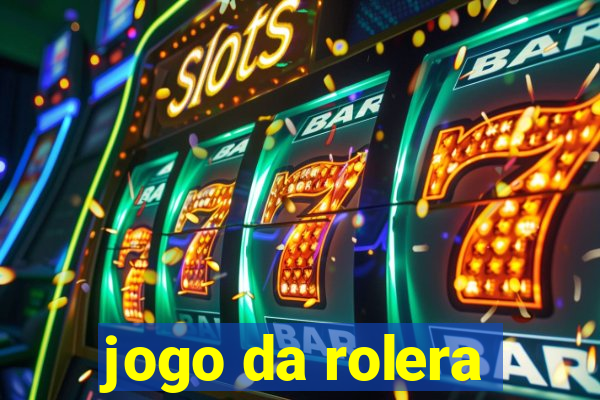 jogo da rolera