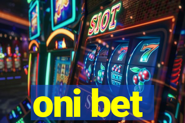 oni bet