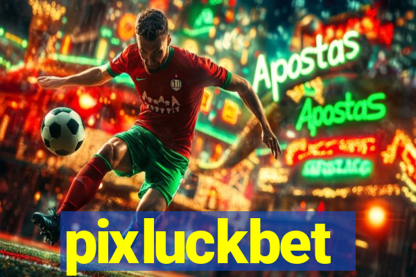 pixluckbet