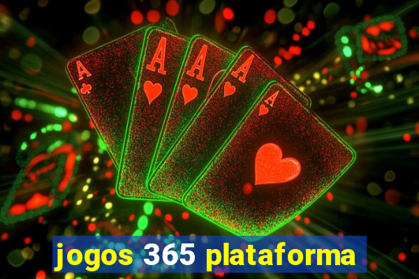 jogos 365 plataforma