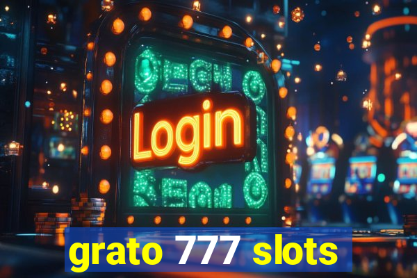 grato 777 slots