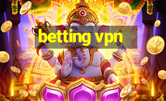 betting vpn