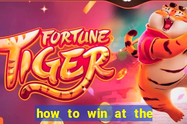 how to win at the casino slot machines