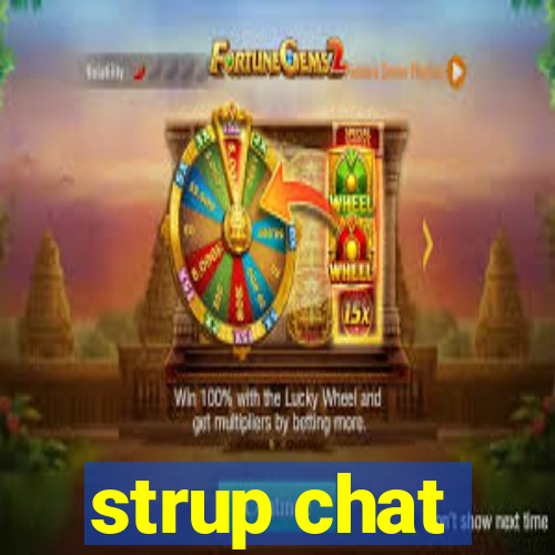 strup chat