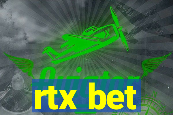 rtx bet