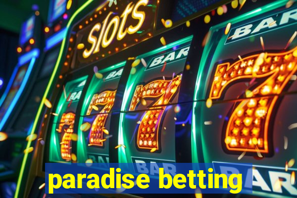 paradise betting