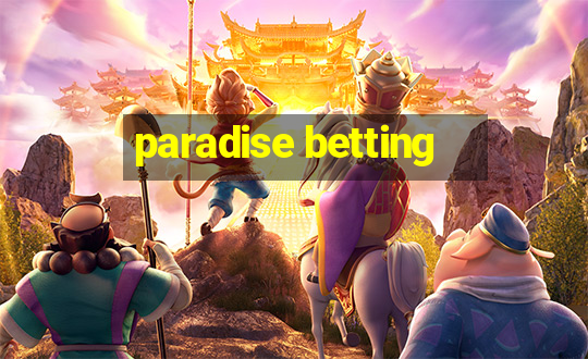 paradise betting