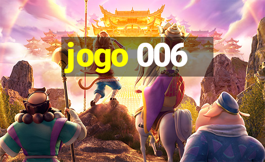 jogo 006