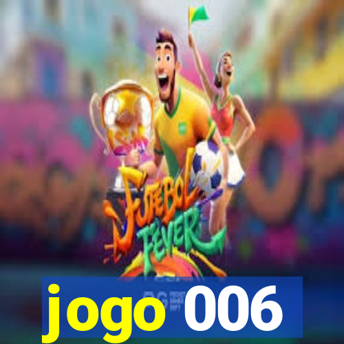 jogo 006