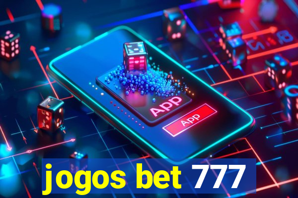 jogos bet 777