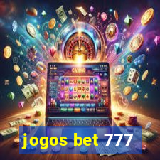 jogos bet 777