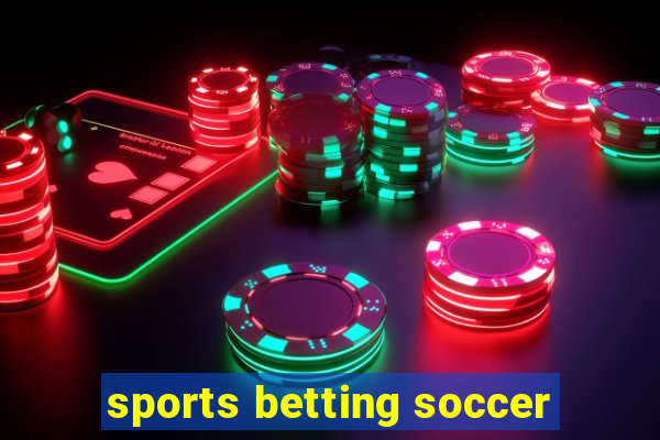 sports betting soccer