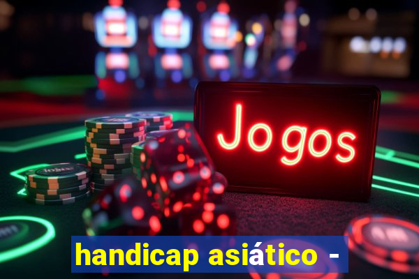 handicap asiático -