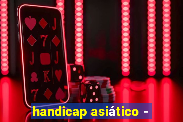 handicap asiático -