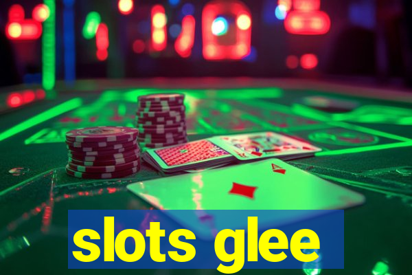 slots glee