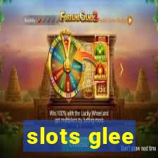 slots glee