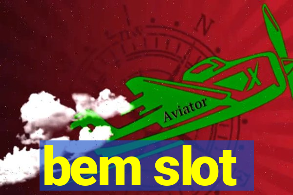 bem slot