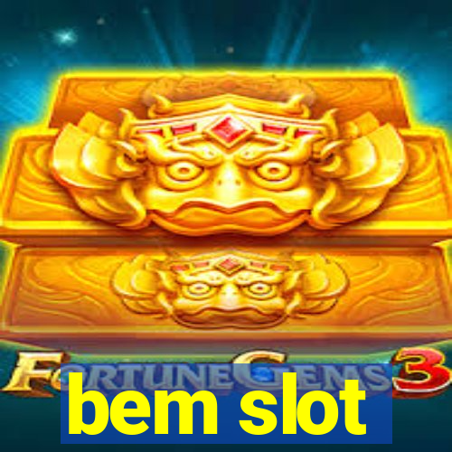 bem slot