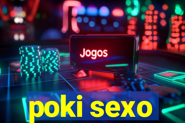 poki sexo