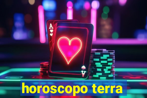 horoscopo terra