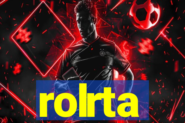 rolrta