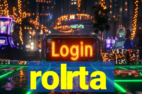 rolrta