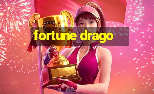 fortune drago