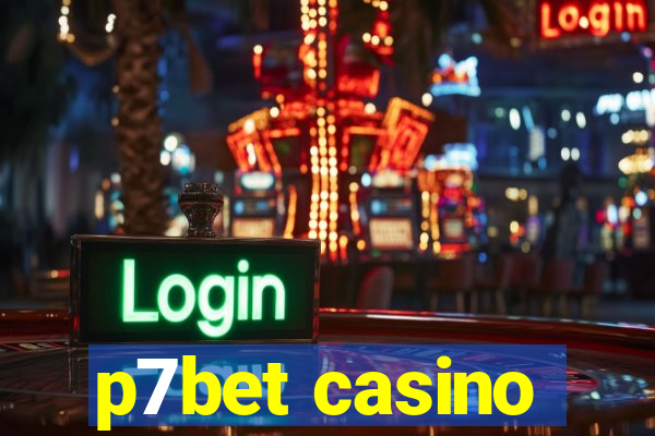 p7bet casino