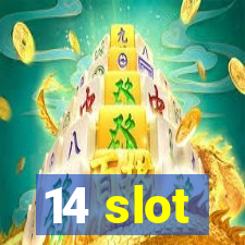 14 slot