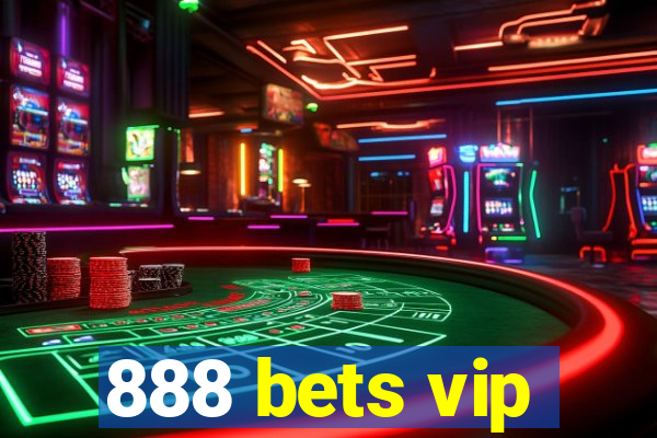 888 bets vip