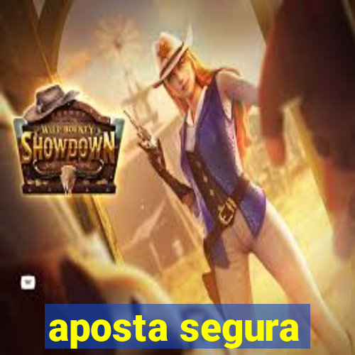 aposta segura