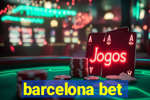 barcelona bet