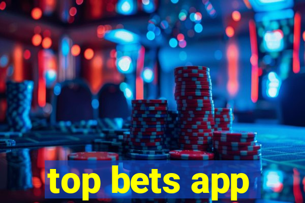 top bets app