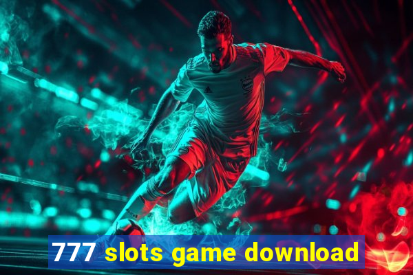 777 slots game download