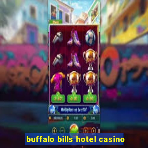 buffalo bills hotel casino