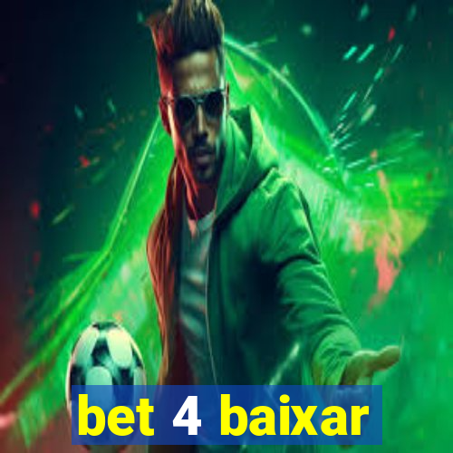 bet 4 baixar