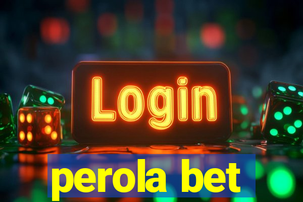 perola bet