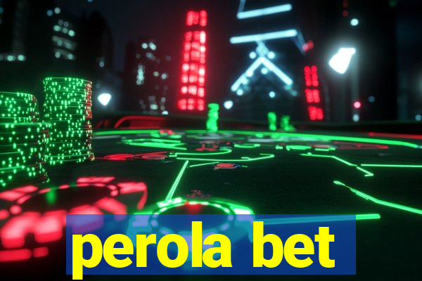 perola bet