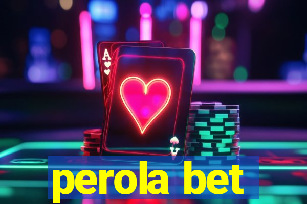 perola bet