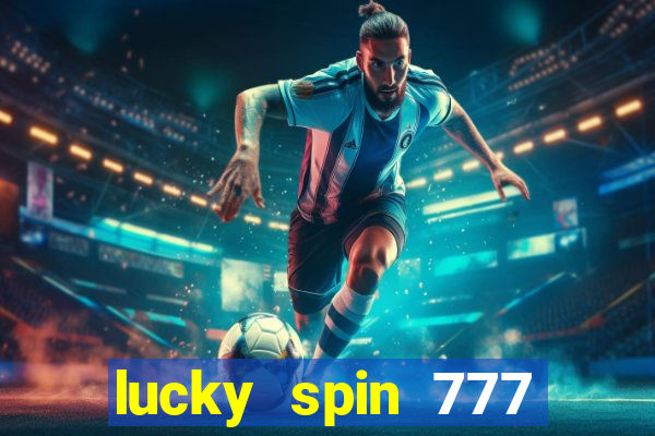 lucky spin 777 jili big winner