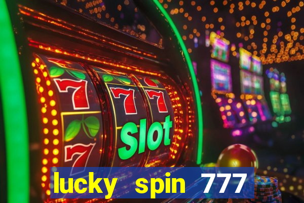 lucky spin 777 jili big winner