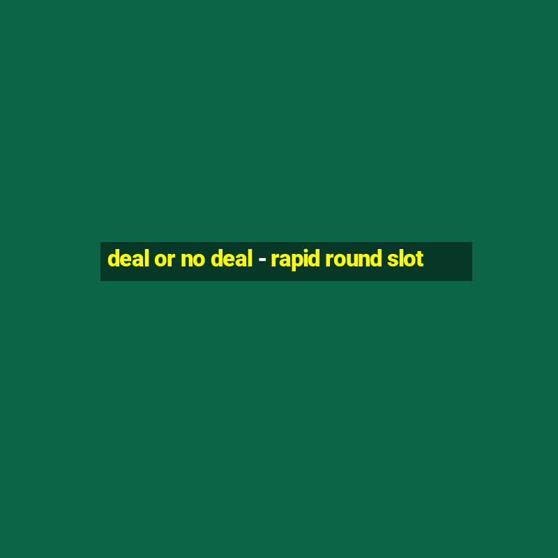 deal or no deal - rapid round slot