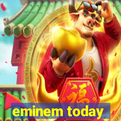 eminem today