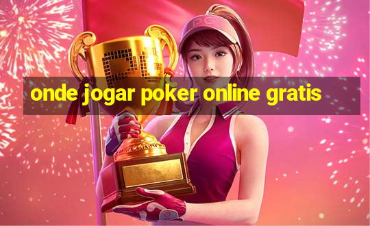 onde jogar poker online gratis